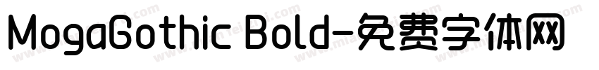 MogaGothic Bold字体转换